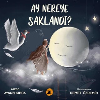 Ay Nereye Saklandı? – Aysun Kırca – 2E Kitap kitap kapağı
