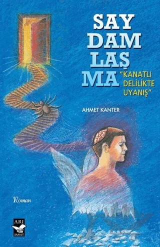 Saydamlaşma – Ahmet Kanter – Arı Sanat Yayınevi kitap kapağı