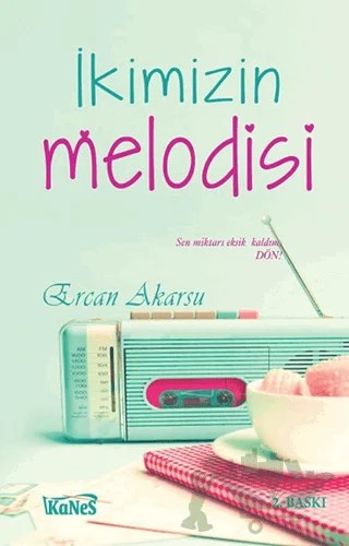 İkimizin Melodisi – Ercan Akarsu – Kanes Yayınları kitap kapağı