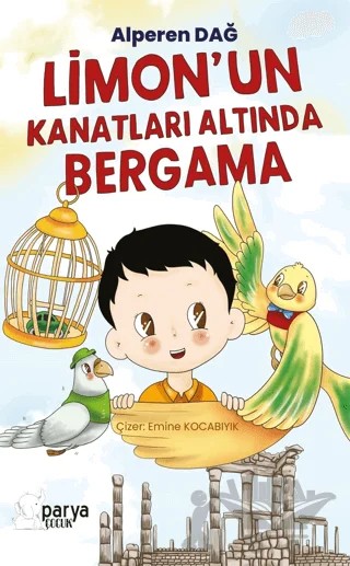 Limon’un Kanatları Altında Bergama – Alperen Dağ – Parya Kitap kitap kapağı