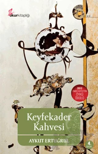 Keyfekader Kahvesi – Aykut Ertuğrul – Okur Kitaplığı kitap kapağı