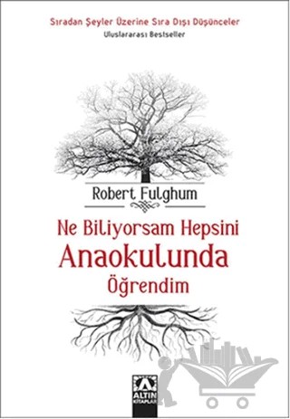 Ne Biliyorsam Hepsini Anaokulunda Öğrendim – Robert Fulghum – Altın Kitaplar kitap kapağı