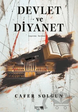 Devlet ve Diyanet – Cafer Solgun – SRC Kitap kitap kapağı