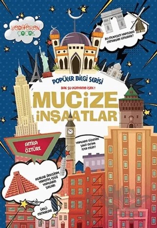 Mucize İnşaatlar - Popüler Bilgi Serisi – Attila Öztürk – Yediveren Çocuk kitap kapağı