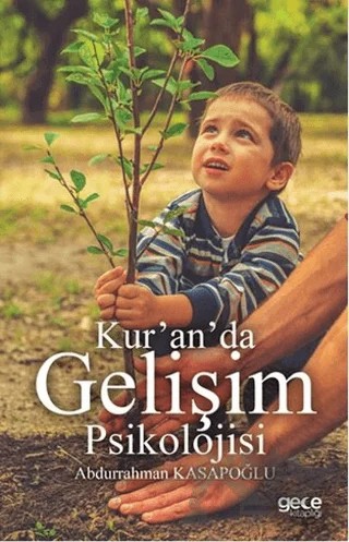 Kur'an'da Gelişim Psikolojisi – Abdurrahman Kasapoğlu – Gece Kitaplığı kitap kapağı