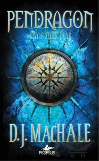 Kayıp Şehir Faar - Pendragon 2 – D. J. MacHale – Pegasus Çocuk Yayınları kitap kapağı