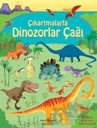 Çıkartmalarla Dinozorlar Çağı – Emily Bon – İş Bankası Kültür Yayınları kitap kapağı
