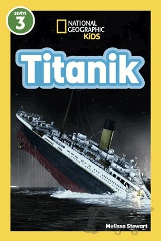 National Geographic Kids - Titanik – Melissa Stewart – Beta Kids kitap kapağı