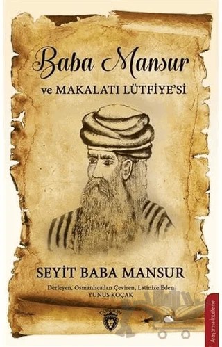 Baba Mansur ve Makalatı Lütfiyesi – Seyit Baba Mansur – Dorlion Yayınları kitap kapağı