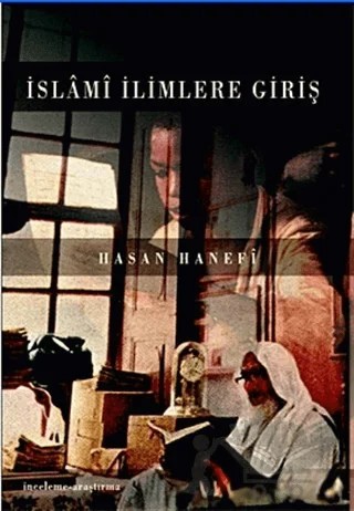 İslami İlimlere Giriş – Hasan Hanefi – İnsan Yayınları kitap kapağı