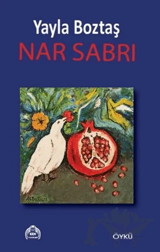 Nar Sabrı – Yayla Boztaş – Kekeme Yayınları kitap kapağı