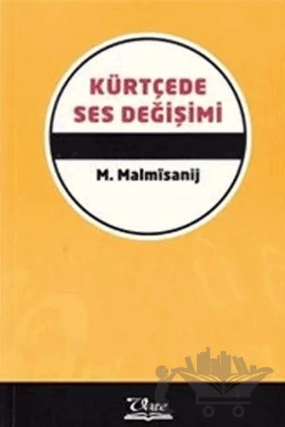 Kürtçede Ses Değişimi – M. Malmısanij – Vate Yayınevi kitap kapağı