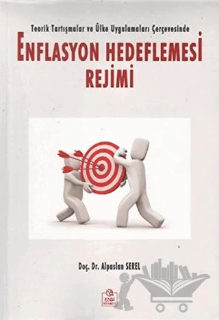 Enflasyon Hedeflemesi Rejimi – Alpaslan Serel – Ezgi Kitabevi Yayınları kitap kapağı
