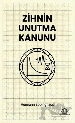 Zihnin Unutma Kanunu – Hermann Ebbinghaus – Eyce Yayınları kitap kapağı