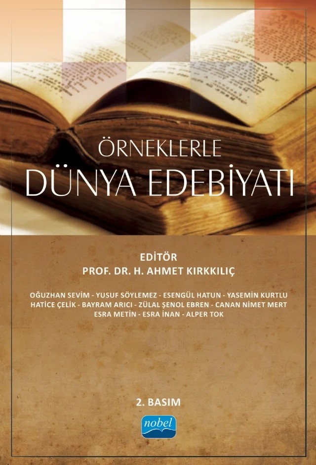 Örneklerle DÜNYA EDEBİYATI – Oğuzhan SEVİM, Yusuf Söylemez, Esengül Hatun, Yasemin Kurtlu, Hatice Çelik, Bayram Arıcı, Zülal Şenol Ebren, Canan Nimet Mert, Esra Metin, Esra İnan, Alper Tok – Nobel Akademik Yayıncılık kitap kapağı