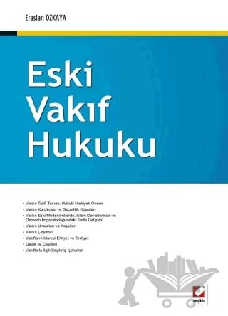 Eski Vakıf Hukuku – Eraslan Özkaya – Seçkin Yayıncılık kitap kapağı
