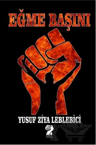 Eğme Başını – Yusuf Ziya Lebleci – İştirak Yayınevi kitap kapağı