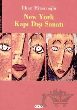 New York Kapı Dışı Sanatı – İlhan Mimaroğlu – Yapı Kredi Yayınları kitap kapağı