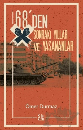 68’den Sonraki Yıllar ve Yaşananlar – Ömer Durmaz – 40 Kitap kitap kapağı