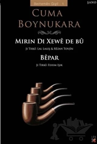 Mirin Di Xewe De Bu Bepar - Ölüm Uykudaydı Yoksun – Cuma Boynukara – Lis Basın Yayın kitap kapağı