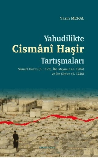 Yahudilikte Cismani Haşir Tartışmaları – Yasin Meral – Ankara Okulu Yayınları kitap kapağı