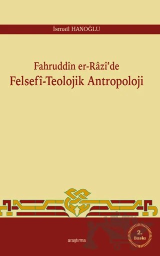 Fahruddin er-Razi’de Felsefi -Teolojik Antropoloji – Mustafa Özkan – Araştırma Yayınları kitap kapağı