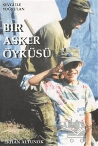 Bir Asker Öyküsü – Erhan Altunok – Genelkurmay Basımevi kitap kapağı