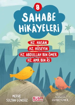Sahabe Hikayeleri 8. Kitap – Merve Sultan Gündüz – Timaş Gülce Çocuk kitap kapağı