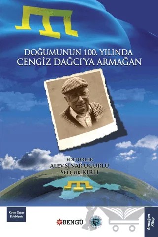 Doğumunun 100. Yılında Cengiz Dağcı’ya Armağan – Alev Sınar Uğurlu, Selçuk Kırlı – Bengü Yayınları kitap kapağı
