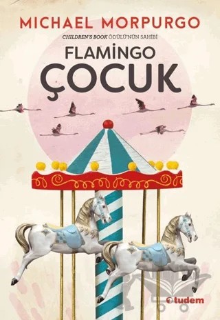 Flamingo Çocuk – Michael Morpurgo – Tudem Yayınları kitap kapağı