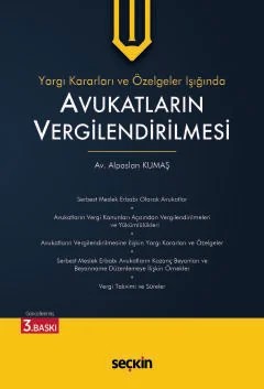Yargı Kararları ve Özelgeler IşığındaAvukatların Vergilendirilmesi – Alpaslan Kumaş – Seçkin Yayıncılık kitap kapağı