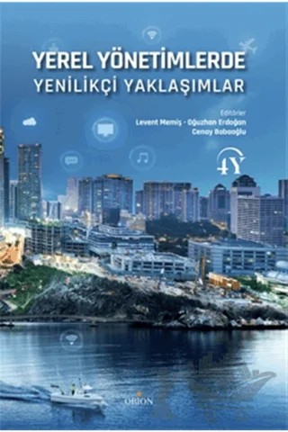 Yerel Yönetimlerde Yenilikçi Yaklaşımlar – Cenay Babaoğlu, Levent Memiş, Oğuzhan Erdoğan – Orion Kitabevi kitap kapağı