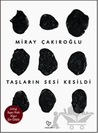 Taşların Sesi Kesildi – Miray Çakıroğlu – Varlık Yayınları kitap kapağı