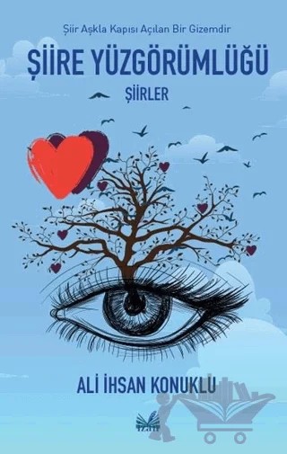Şiire Yüzgörümlüğü – Ali İhsan Konuklu – İzan Yayıncılık kitap kapağı