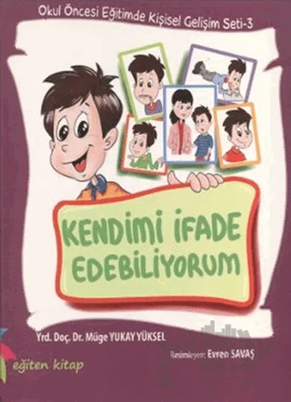 Kendimi İfade Edebiliyorum – Müge Yukay Yüksel – Eğiten Kitap kitap kapağı