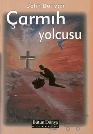 Çarmıh Yolcusu – John Bunyan – Bütün Dünya Kitaplığı kitap kapağı