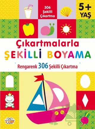 Çıkartmalarla Şekilli Boyama 5 Yaş Üstü – Kolektif – 0-6 Yaş Yayınları kitap kapağı
