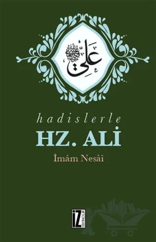 Hadislerle Hz. Ali – İmam Nesai – İz Yayıncılık kitap kapağı