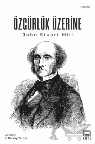 Özgürlük Üzerine – John Stuart Mill – Kutu Yayınları kitap kapağı