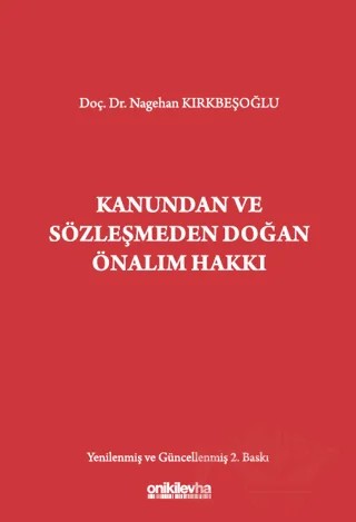 Kanundan ve Sözleşmeden Doğan Önalım Hakkı – Nagehan Kırkbeşoğlu – On İki Levha Yayınları kitap kapağı