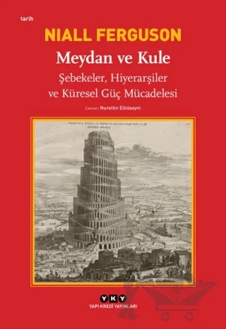 Meydan ve Kule – Niall Ferguson – Yapı Kredi Yayınları kitap kapağı