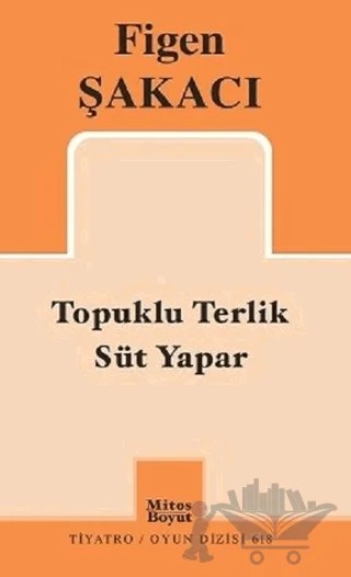 Topuklu Terlik Süt Yapar – Figen Şakacı – Mitos Boyut Yayınları kitap kapağı