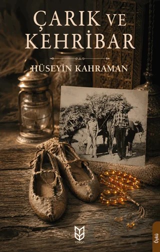 Çarık ve Kehribar – Hüseyin Kahraman – Yason Yayıncılık kitap kapağı