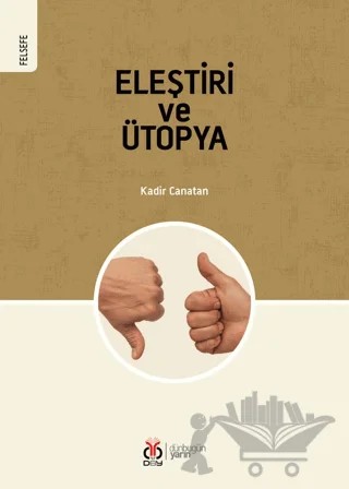 Eleştiri ve Ütopya – Kadir Canatan – DBY Yayınları kitap kapağı