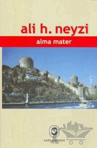Alma Mater – Ali H. Neyzi – Cem Yayınevi kitap kapağı