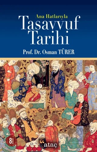 Ana Hatlarıyla Tasavvuf Tarihi – Osman Türer – Ataç Yayınları kitap kapağı