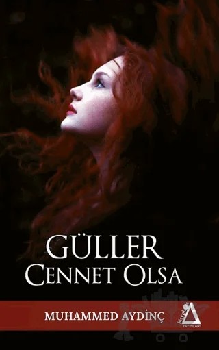 Güller Cennet Olsa – Muhammed Aydinç – Sisyphos Yayınları kitap kapağı