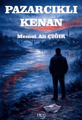 Pazarcıklı Kenan – Memet Ali Çığır – Liman Yayınevi kitap kapağı