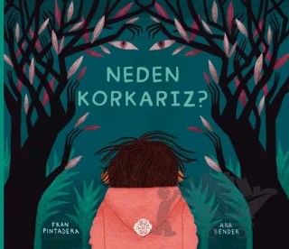 Neden Korkarız? – Fran Pintadera – Bulutsu Yayınları kitap kapağı