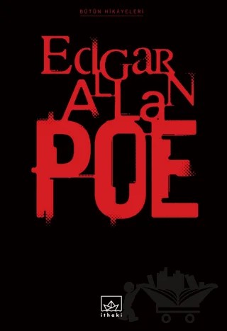 Bütün Hikayeleri: Edgar Allan Poe – Edgar Allan Poe – İthaki Yayınları kitap kapağı